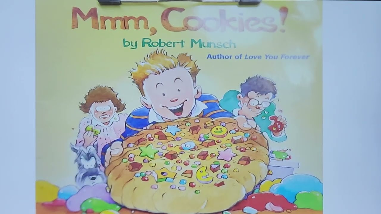 Mmm, Cookies by Robert Munsch Read Aloud