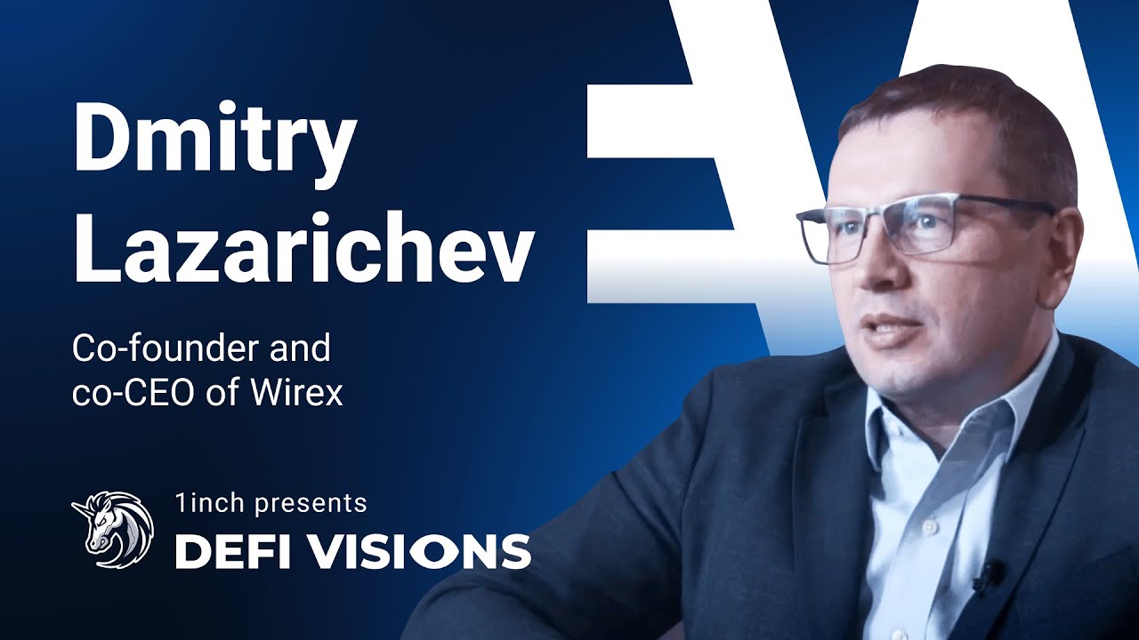 1inch Network presents: DeFi Visions #09 | Dmitry Lazarichev, Wirex