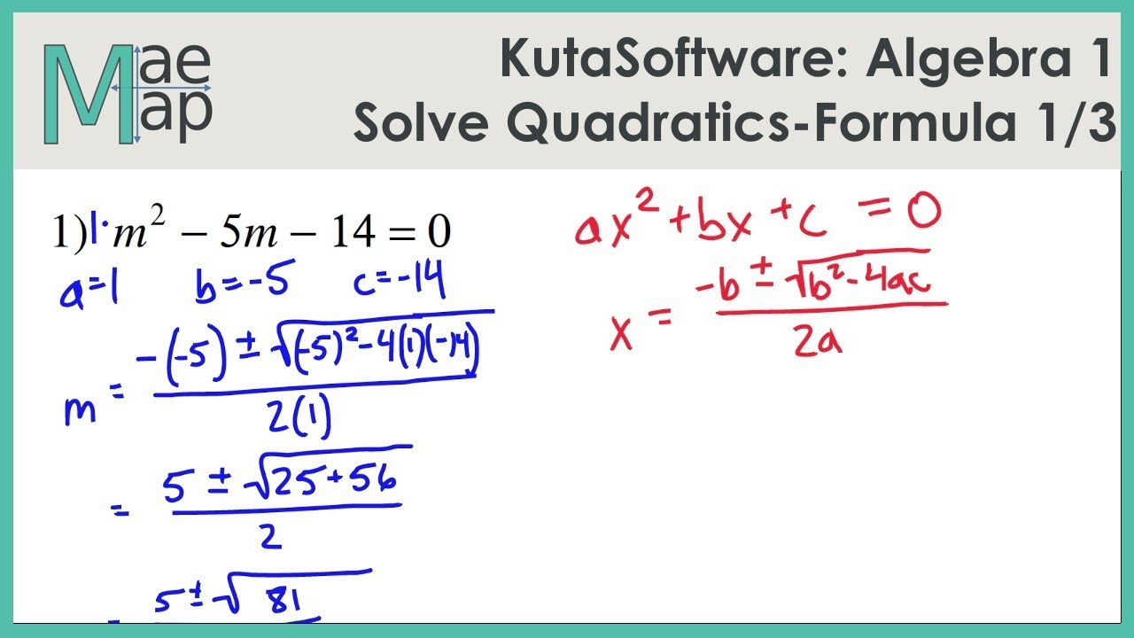 KutaSoftware: Algebra 1- Using Quadratic Formula Part 1