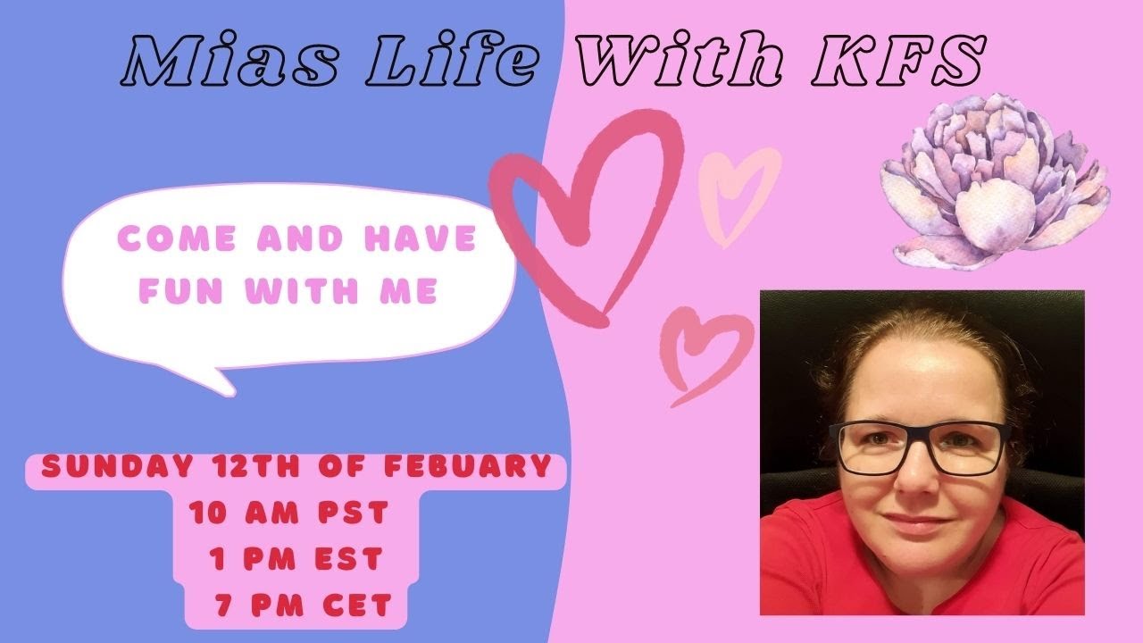 Mias Life With KFS - I have some things to ask you all, I need inputs please