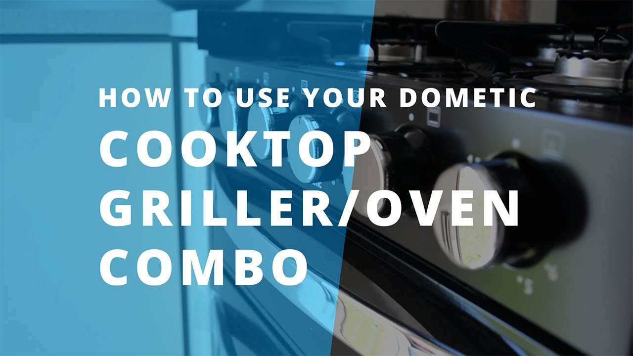 A guide to your Jayco RV: How to use the Dometic cooktop griller/oven combo