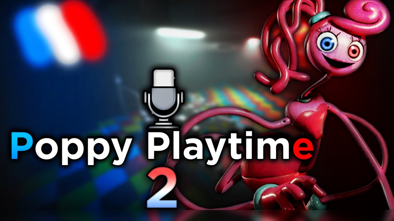 POPPY PLAYTIME 2 en FRANCAIS ! (Mod VF du Chapitre 2 par Vox Production)🇫🇷