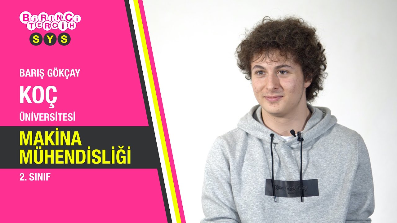 Koç Üniversitesi - Makine Mühendisliği | Üniversite, Fakülte, Bölüm, Sınava hazırlık