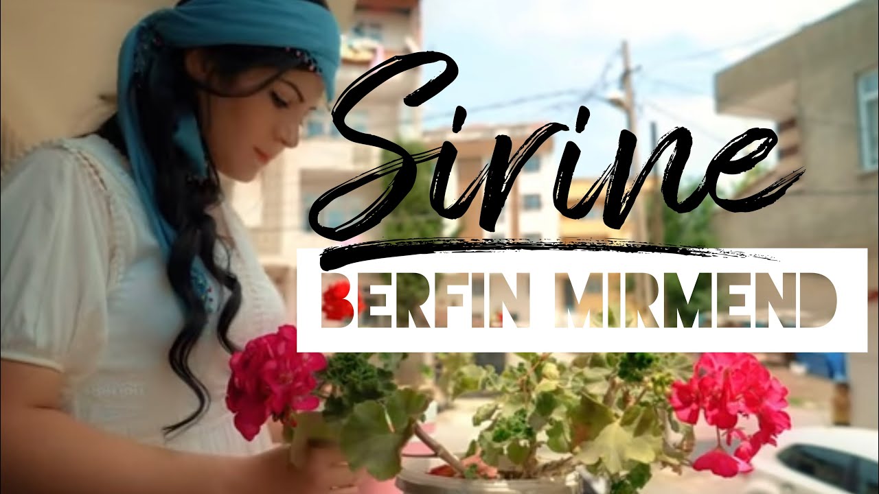 BERFİN MiRMEND - ŞİRİNE
