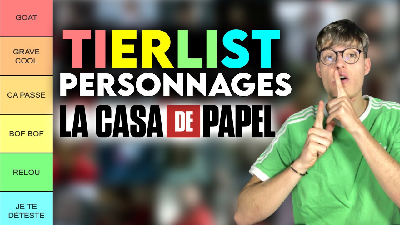 LA CASA DE PAPEL - TOP PERSONNAGES (TIERLIST)