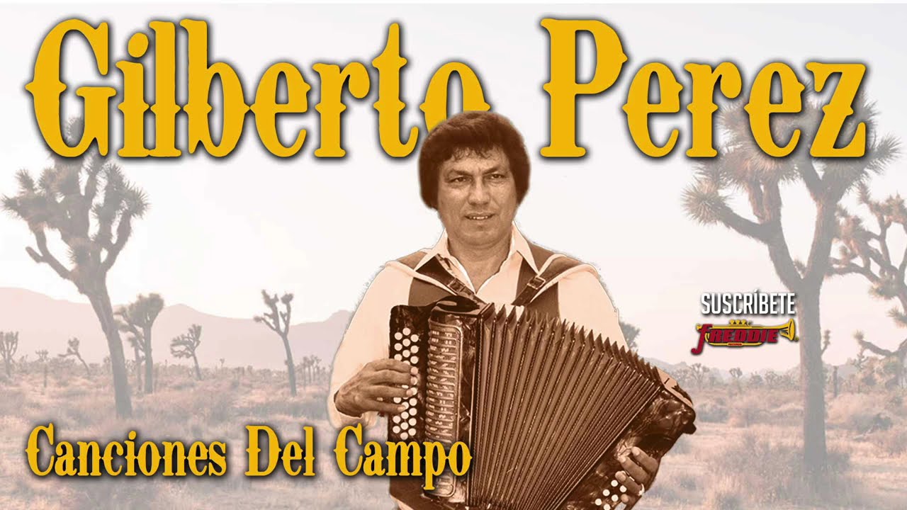 Gilberto Perez - Canciones Del Campo