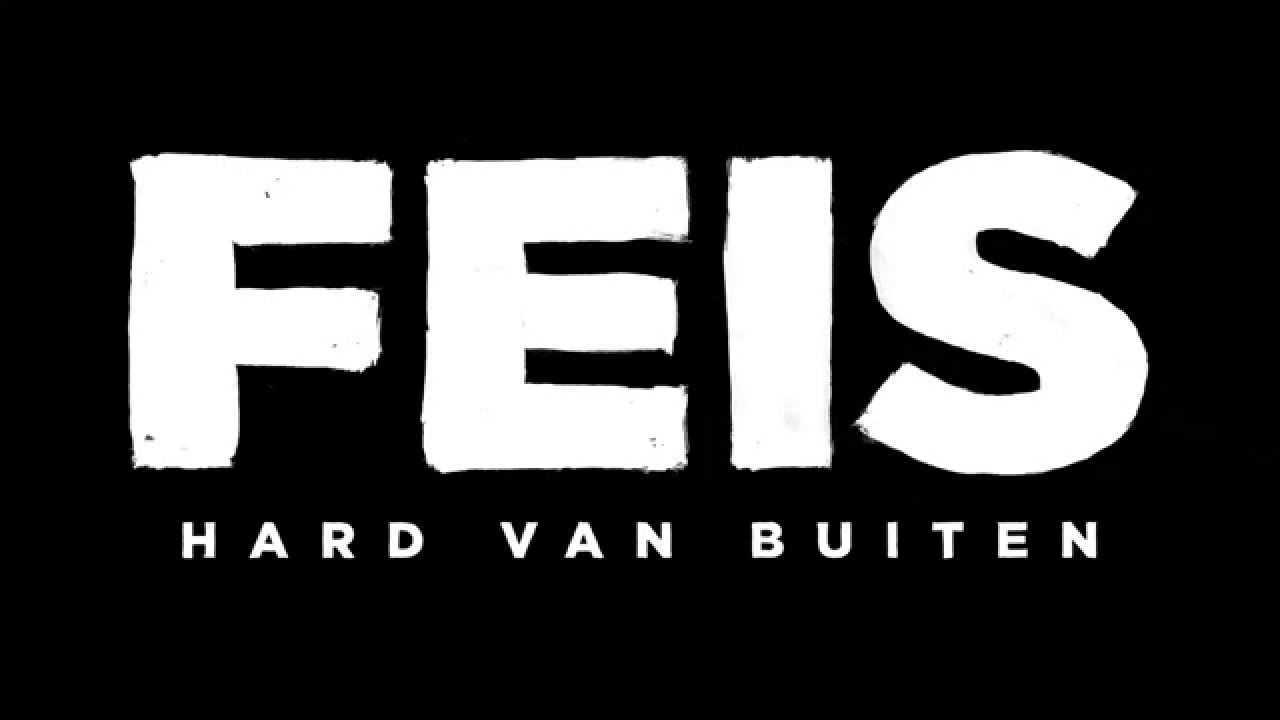 Feis - Hard van Buiten (Hard van Buiten, Gebroken van Binnen verschijnt op 21 november)