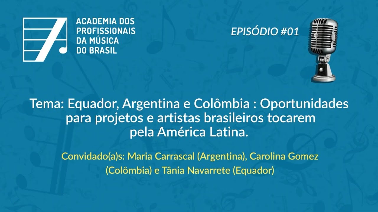 2ª Temporada do Podcast – Academia dos Profissionais da Música - Episodio 1