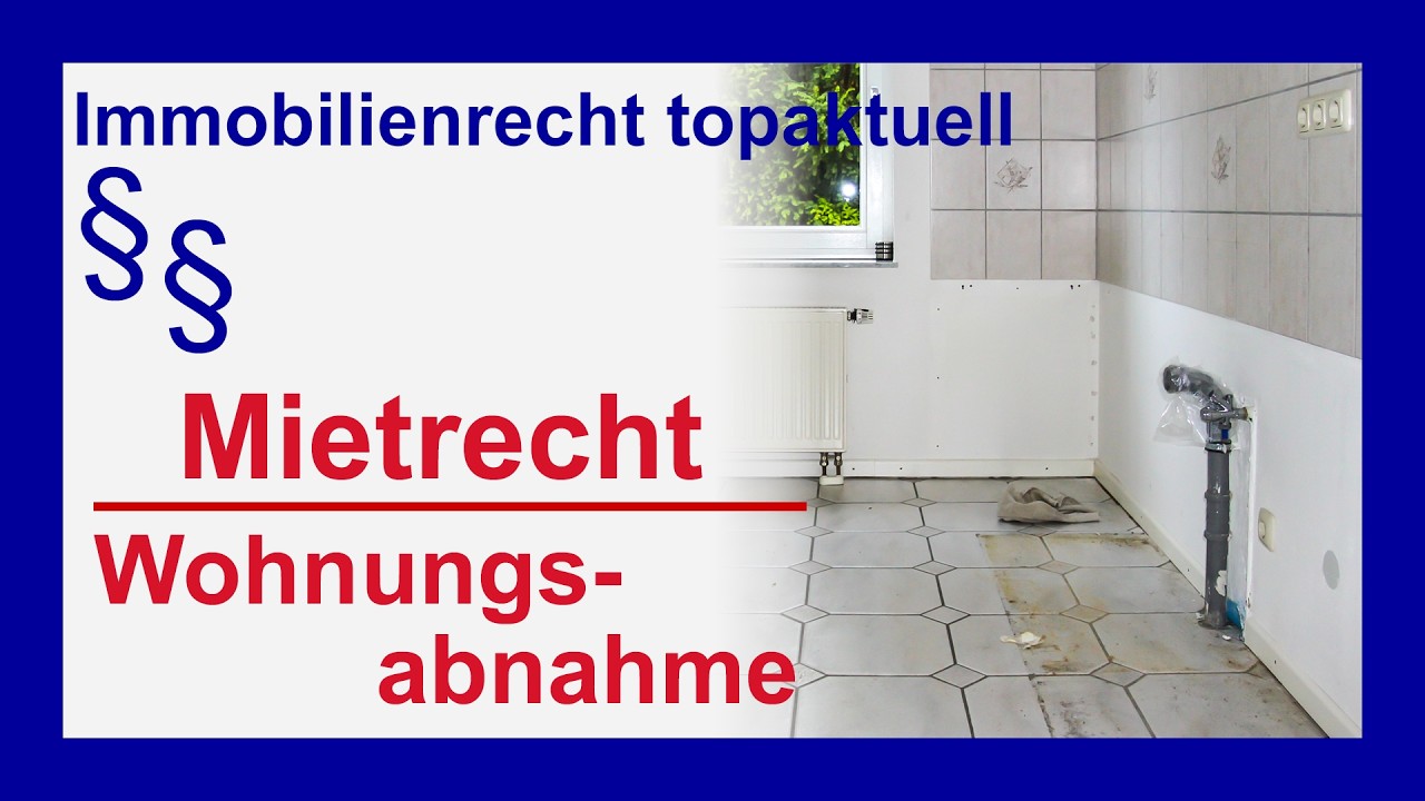 Mietende | Wohnungsabnahme | Abnahmeprotokoll – Worauf müssen Eigentümer achten? | Tutorial