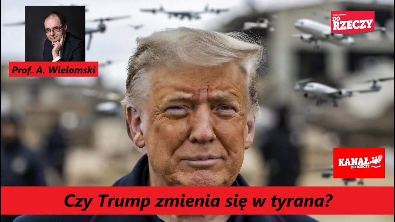 Czy Trump zmienia się w tyrana? Rada Pokoju bez Polski? Prof. A. Wielomski