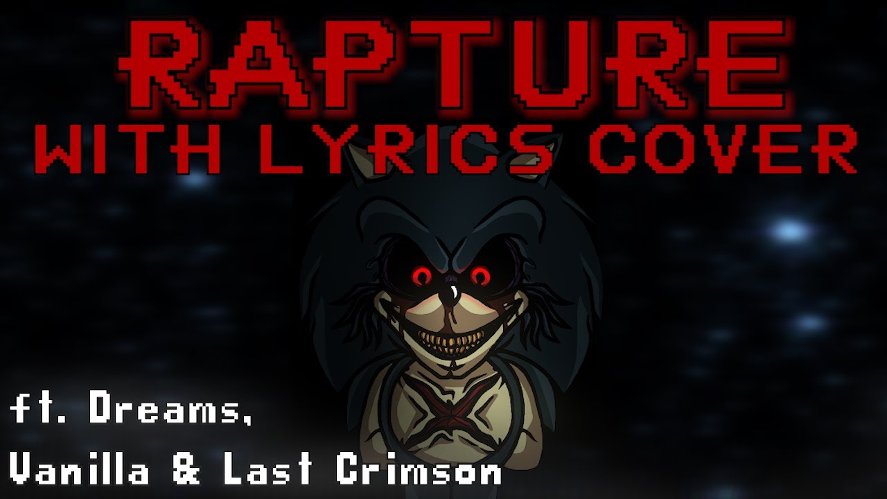 RAPTURE WITH LYRICS COVER (ft Dreams, Vanilla.txt & Last Crimson)