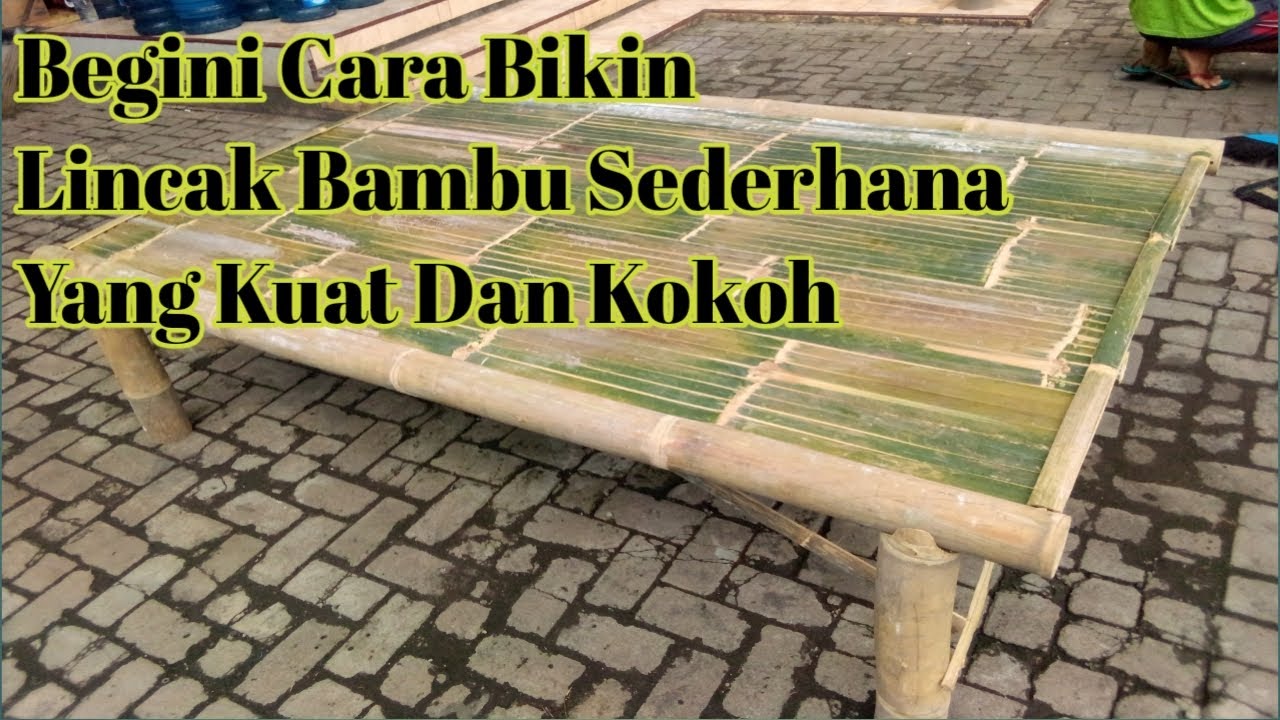 Lincak Bambu Sederhana Sangat  Kuat Dan Kokoh | Bamboo craft