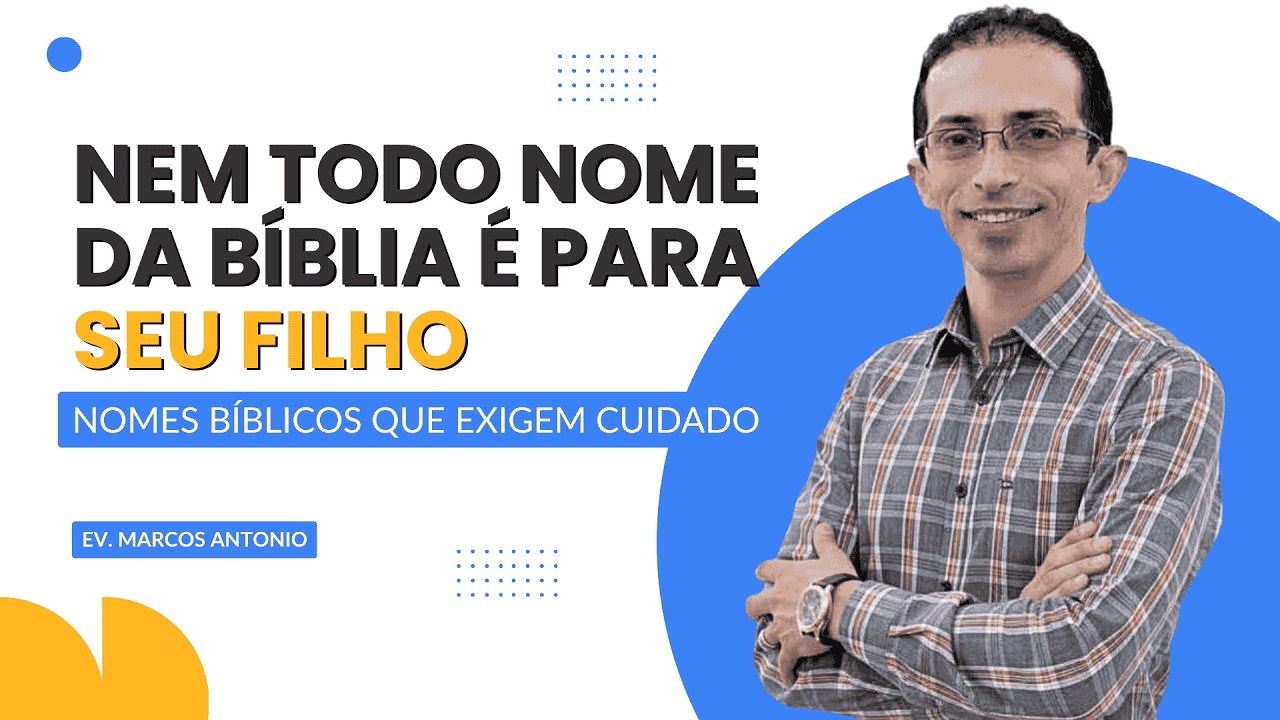 NOMES NA BÍBLIA E O SEU SIGNIFICADO | BÍBLIA DE FATO 
