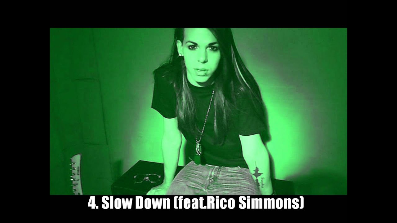 4. Slow Down (feat. Rico Simmons)