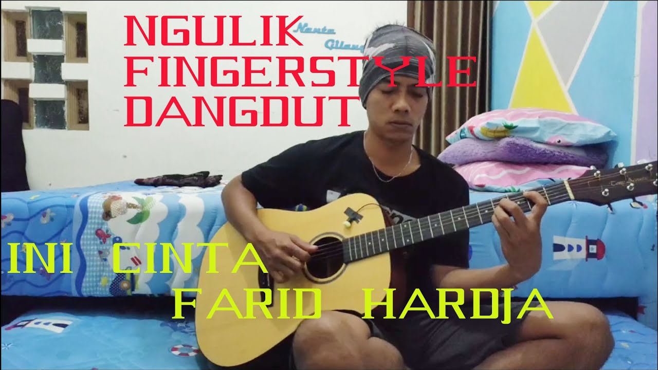 Ngulik fingersyte || ini rindu~~ Farid hardja
