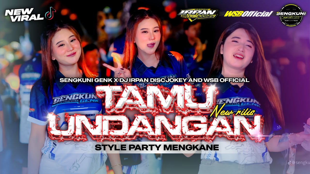 DJ TAMU UNDANGAN VIRAL TIKTOK STYLE PARTY MENGKANE BY SENGKUNI GENK OFFICIAL