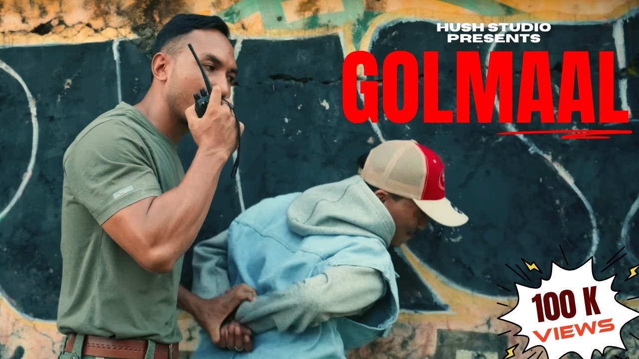 ''GOLMAAL'' - HUSH STUDIO //OFFICIAL MUSIC VIDEO// FT (YOUNG HUSTLER,M.POINT,BISHWADEEP,ALIEN BRAIN)