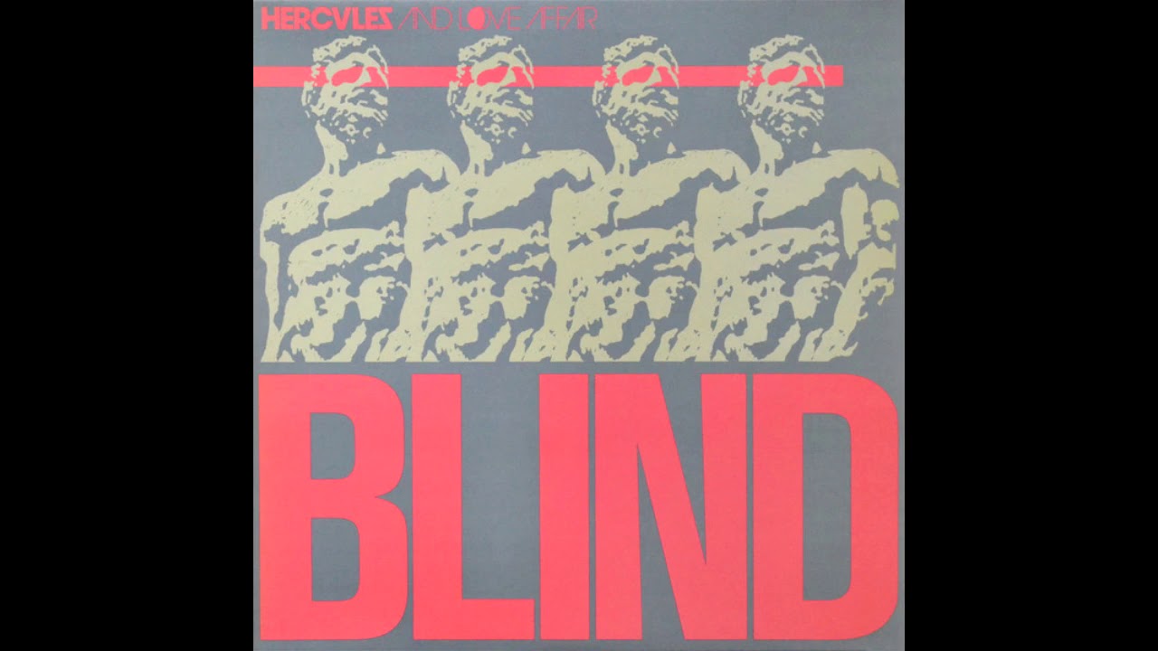 Blind  (Frankie Knuckles Remix) - Hercules And Love Affair