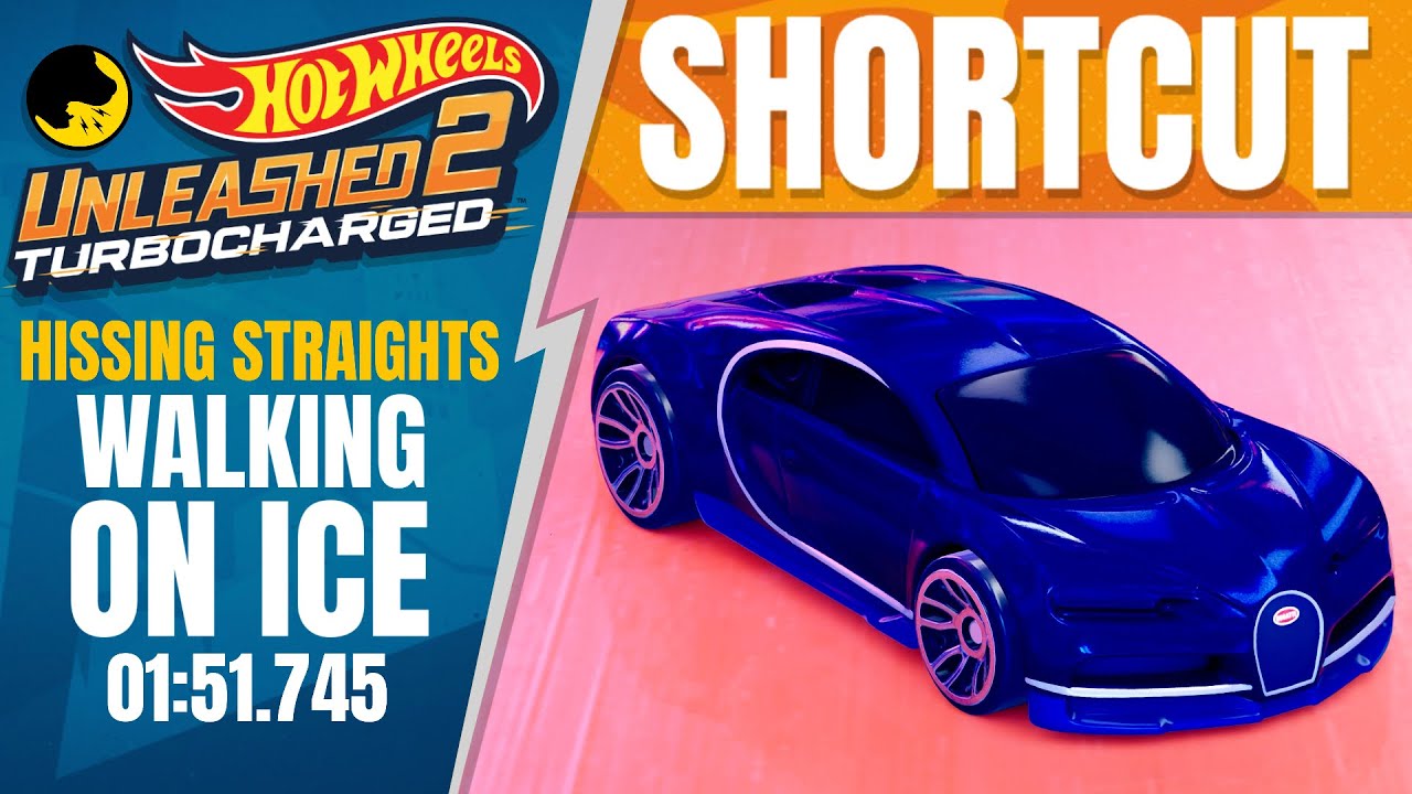 Shortcut: Hissing Straights - Walking on Ice (Time Attack) Unleashed Goal | Hot Wheels Unleashed 2