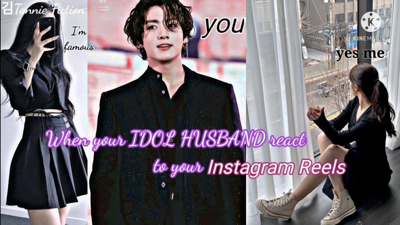 when your Idol husbanbd react to your reels (oneshot)  jungkook ff