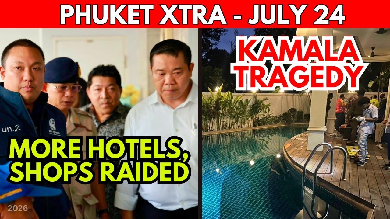 Another Tourist Perishes In Phuket Pool, Club Owners Push Expansion, More Raids || Thailand News