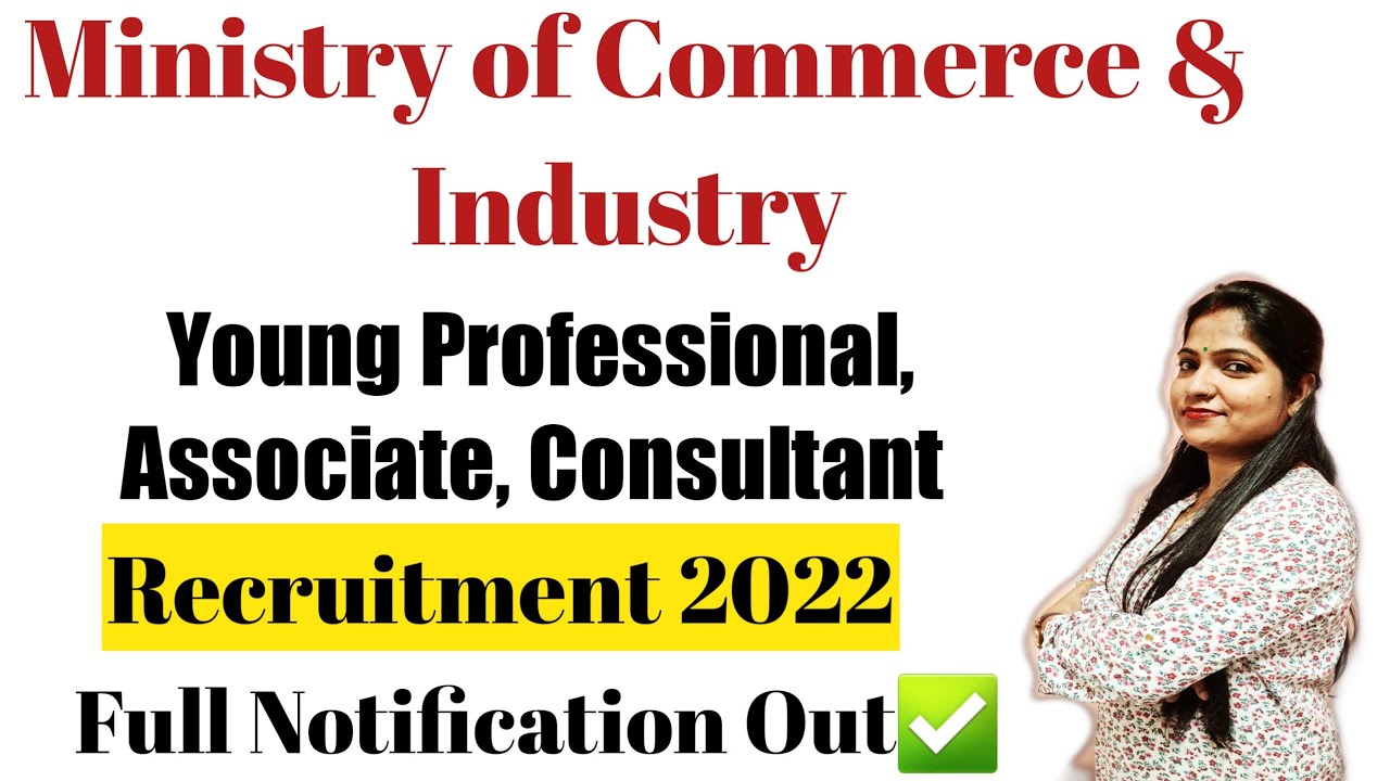Ministry of Commerce and Industry Recruitment 2022 | MCI Young Professionals/Associate Vacancy 2022
