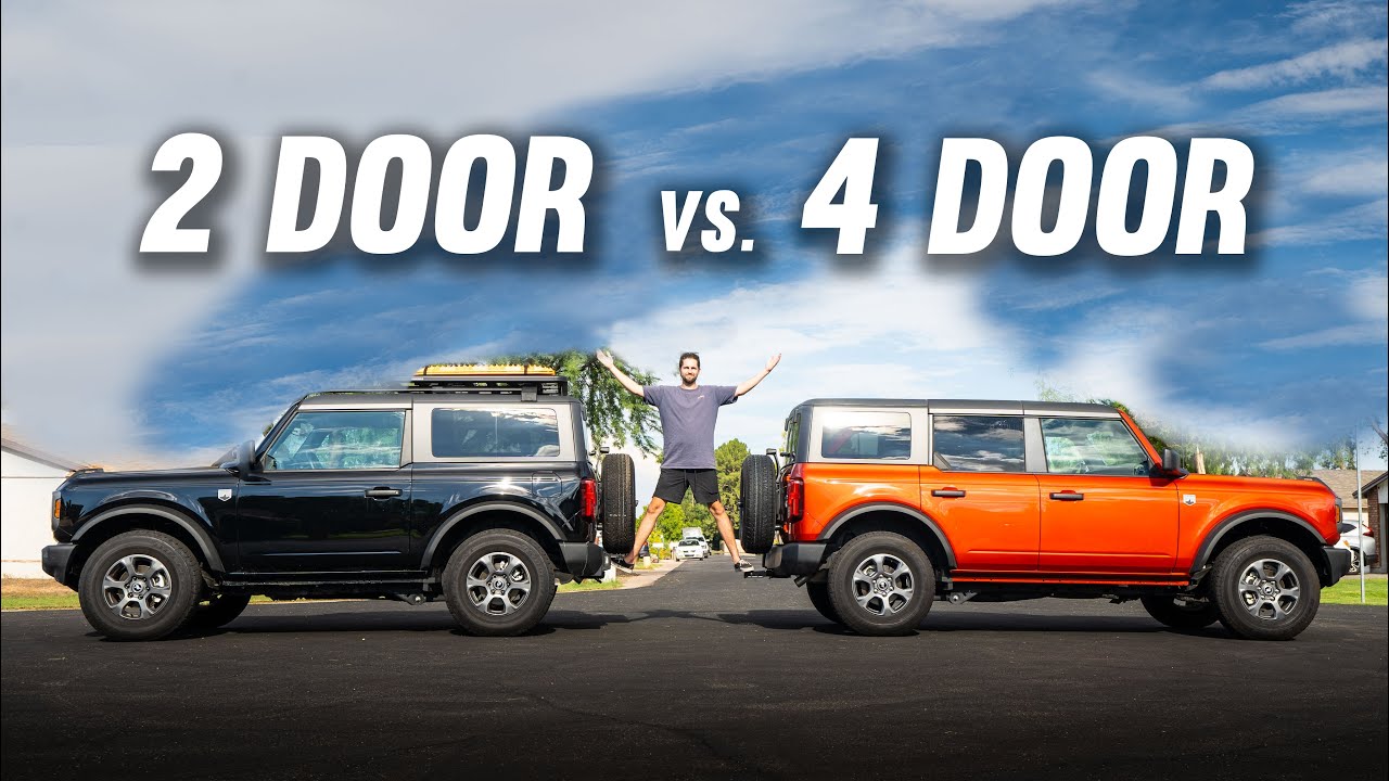 Which Bronco Should You Buy, 2-Door or 4-Door?