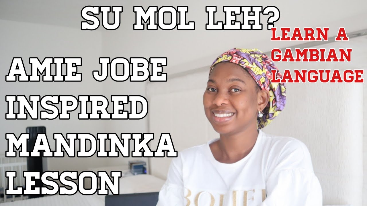 LEARN A GAMBIAN LANGUAGE /MANDINKA  LANGUAGE LESSON