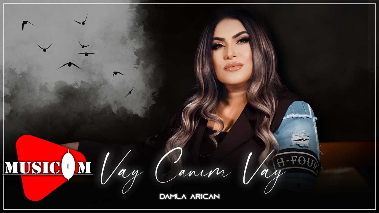 Damla Arıcan - Vay Canım Vay