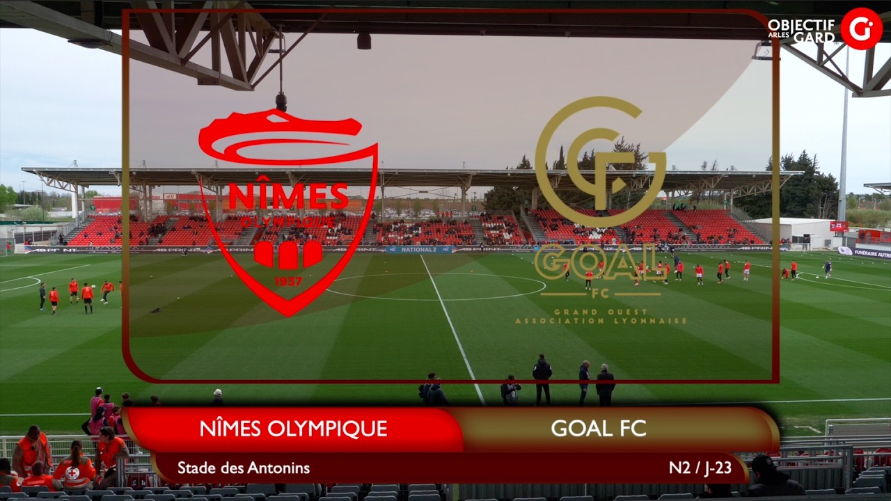 Le r&eacute;sum&eacute; : N&Icirc;MES OLYMPIQUE  -  GOAL FC  (2-0) N2 J-23