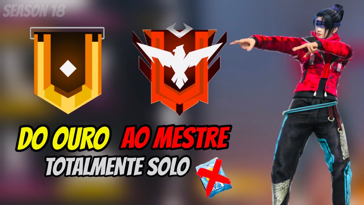 DO OURO AO MESTRE SOLO (SEM DOBRO DE PONTOS) | TEMPORADA 18 | FREE FIRE