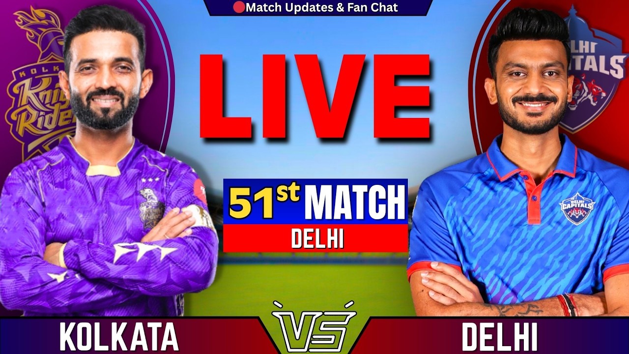 🔴KKR vs DC, 51st Match IPL 2026 | Live Cricket Match Today | Delhi vs Kolkata Live | IPL Match Today