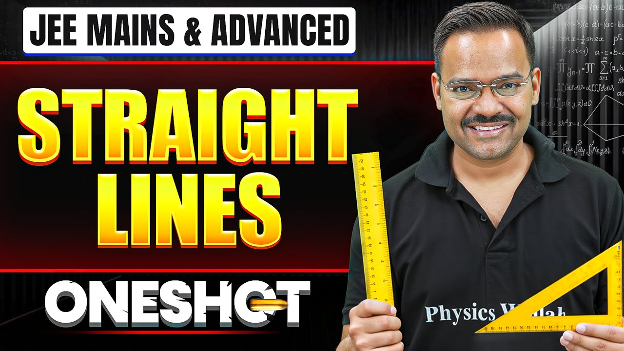 STRAIGHT LINES in One Shot: All Concepts & PYQs Covered | JEE Main & Advanced