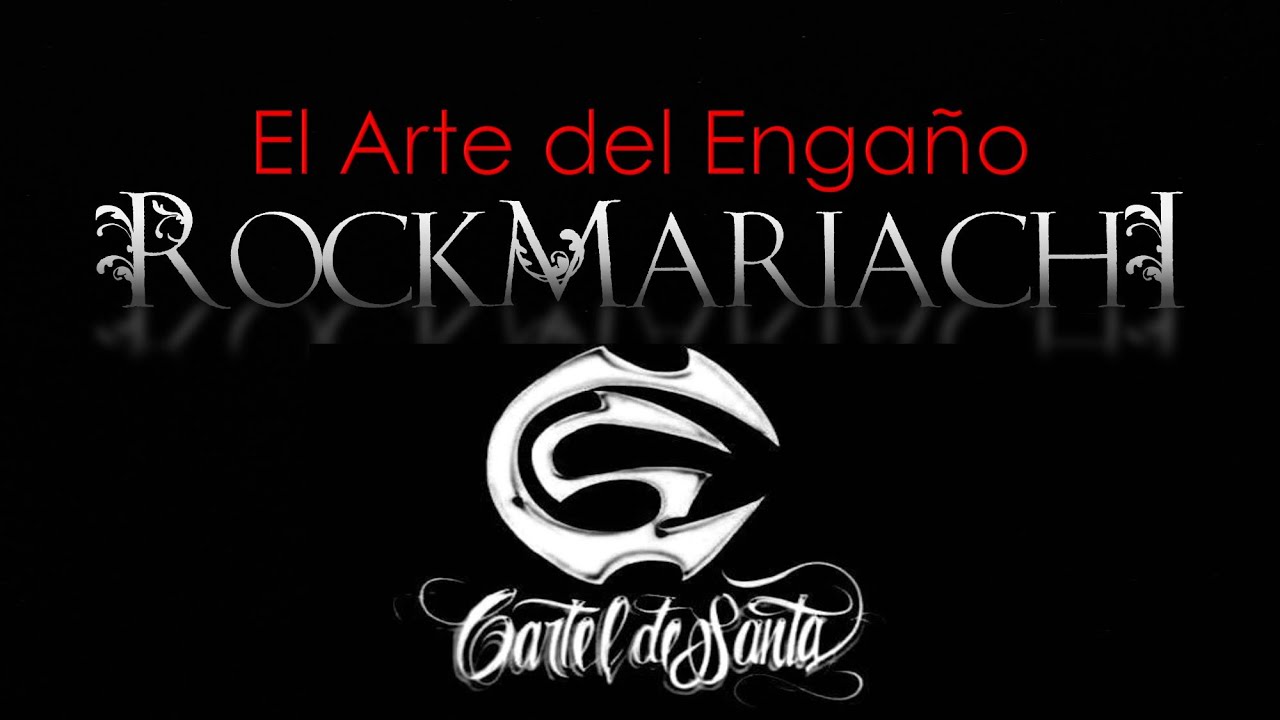 El Arte del Engaño - Cartel de Santa (Mariachi Cover) por RockMariachi