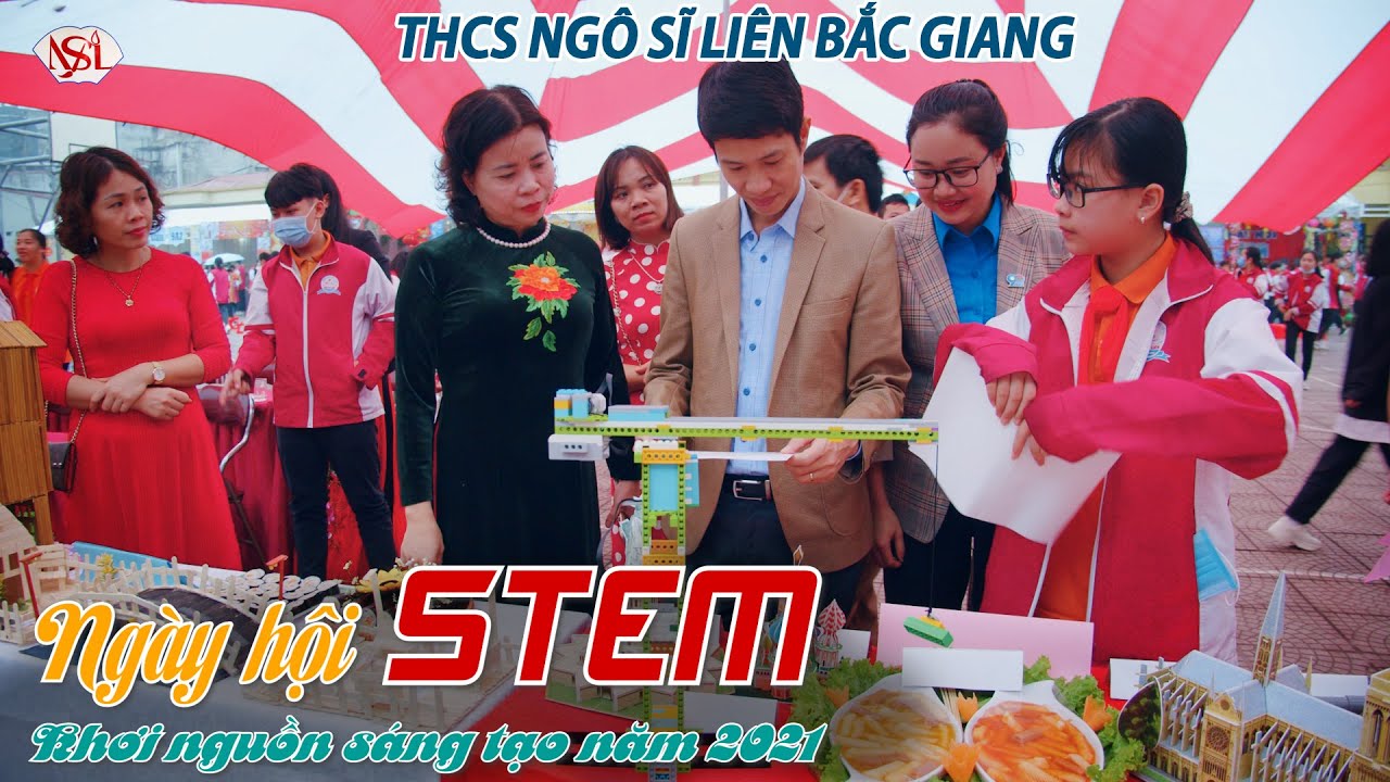 HIGHLIGHT NGÀY HỘI STEM 2021 I THCS NGÔ SĨ LIÊN BẮC GIANG