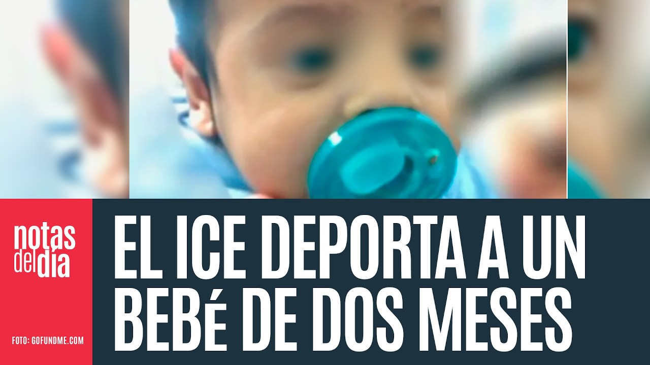 Bebé enferma en un centro del ICE y lo deportan a México. Es atroz: legislador texano