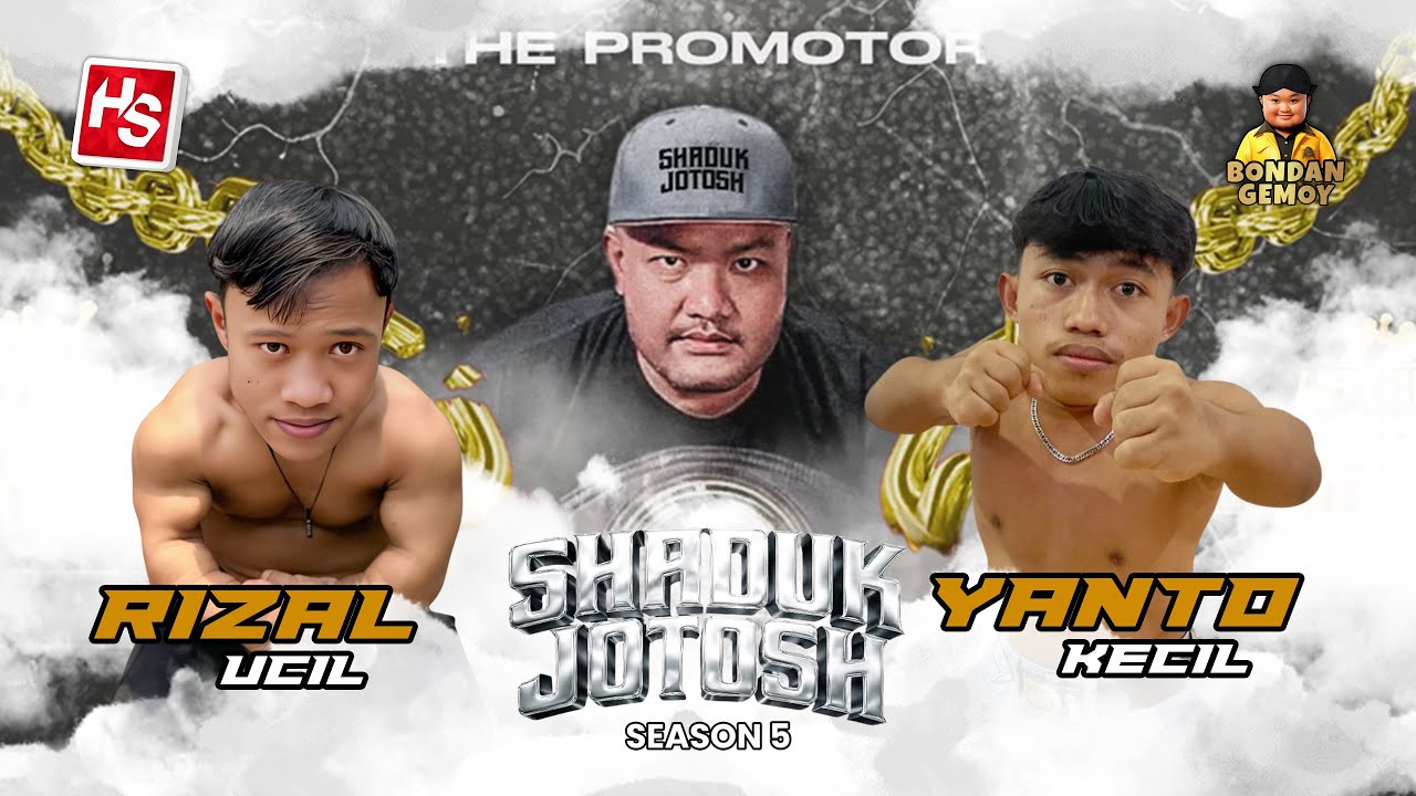 SHADUK JOTOSH 5 RIZAL UCIL VS YANTO KECIL II BONDAN GEMOY X HS