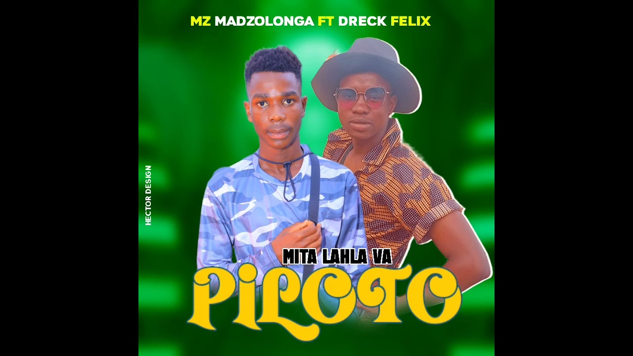 Mr-Mz MADZOLONGa ft Dreck Felix MITA LAHLA VA PILOTO