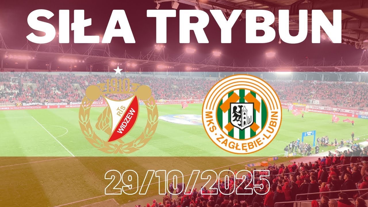 WIDZEW ŁÓDŹ vs ZAGŁĘBIE LUBIN SIŁA TRYBUN 1/16 PUCHAR POLSKI