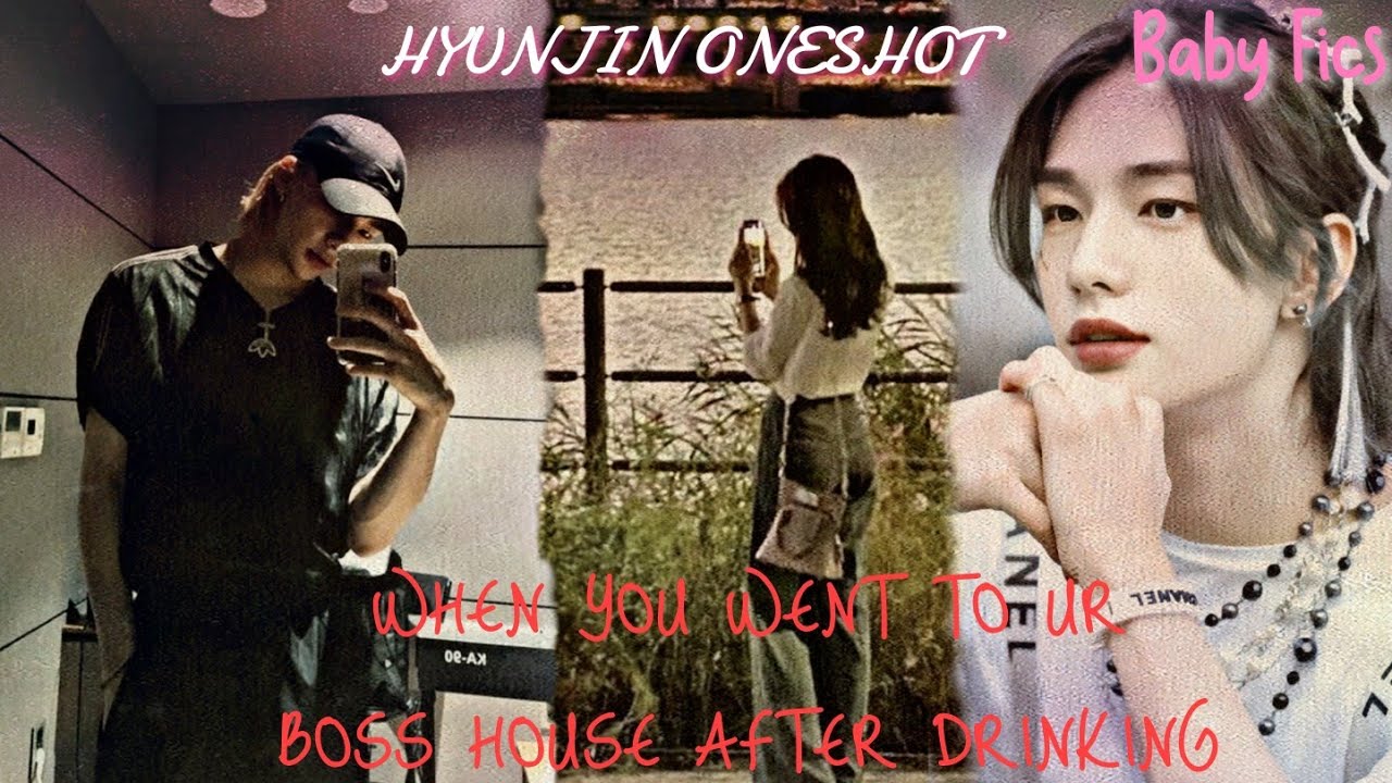 When you went to ur boss house after drinking // Hyunjin ff