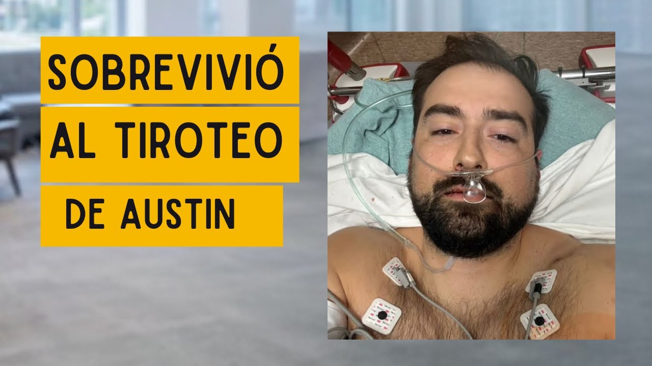 Sobrevivió al tiroteo masivo en Austin: “Pensé que iba a morir” | Testimonio de víctima