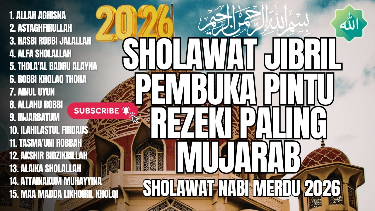 SHOLAWAT JIBRIL PEMBUKA PINTU REZEKI PALING MUSTAJAB | SHOLAWAT NABI MERDU 2026 | ALLAH AGHISNA