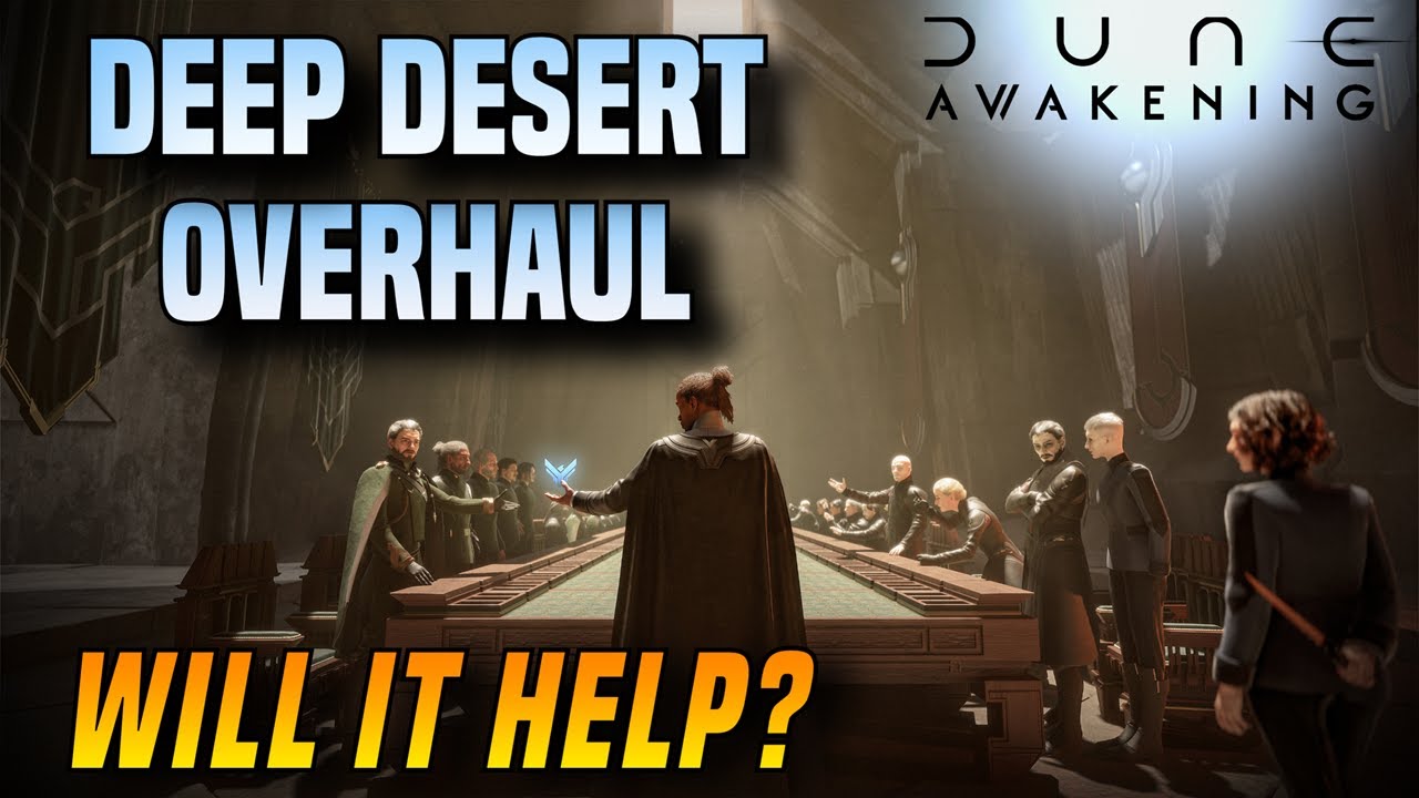 Ranting on Endgame, Deep Desert, and PvP vs. PvE Update in Dune Awakening