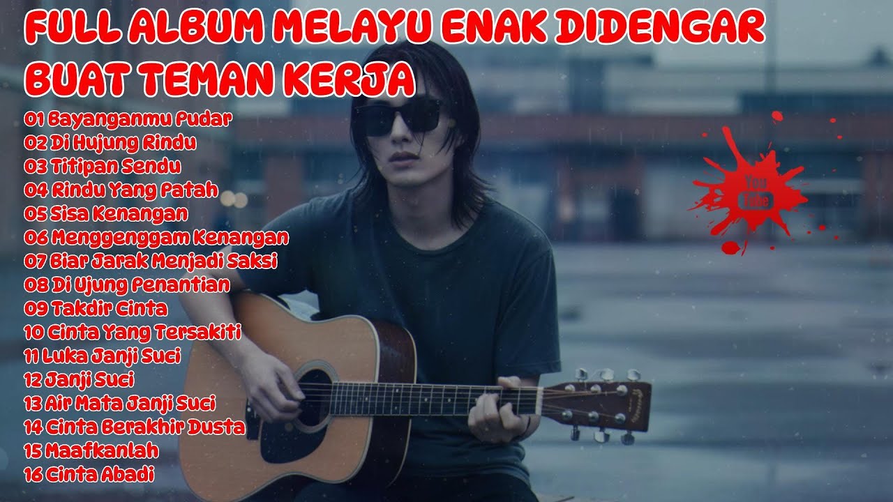 FULL ALBUM SLOW ROCK MELAYU ENAK DIDENGAR 2026 🎧 Lagu Galau, Sedih, Menyentuh Hati 🎶 Sisa Kenangan