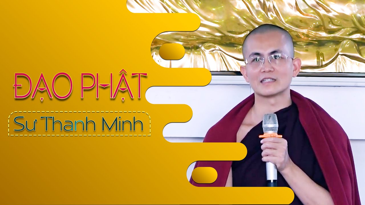 Đạo Phật | Sư Thanh Minh