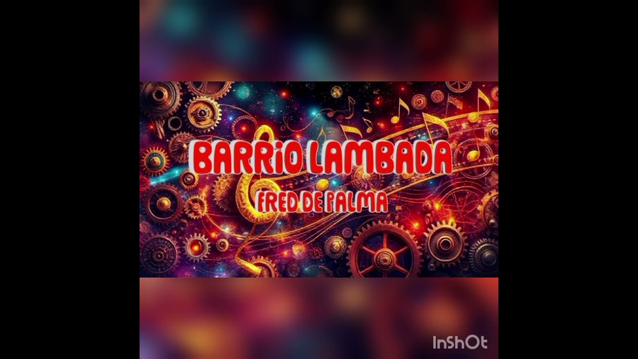 Barrio Lambada - Fred De Palma (Disco Time Remix)