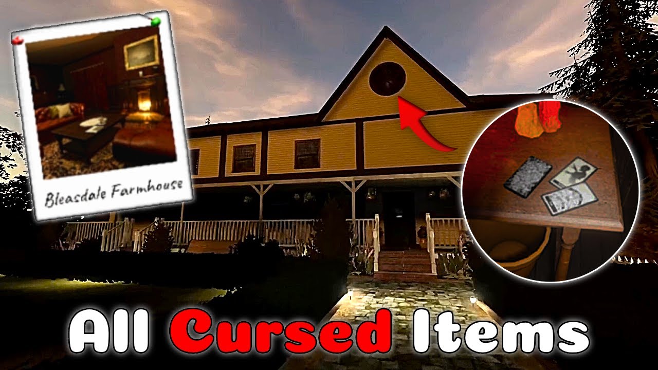 All Cursed Items Locations On Reworked Bleasdale Farmhouse Phasmophobia
