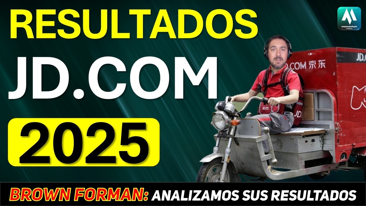 ✅Resultados 2025 JD.com ¿Oportunidad o Trampa de Valor?