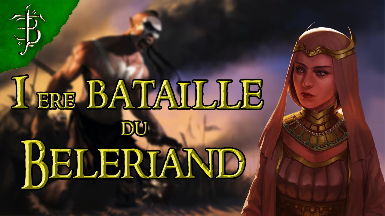 La Première Bataille du Beleriand | Tolkien en Bref #22