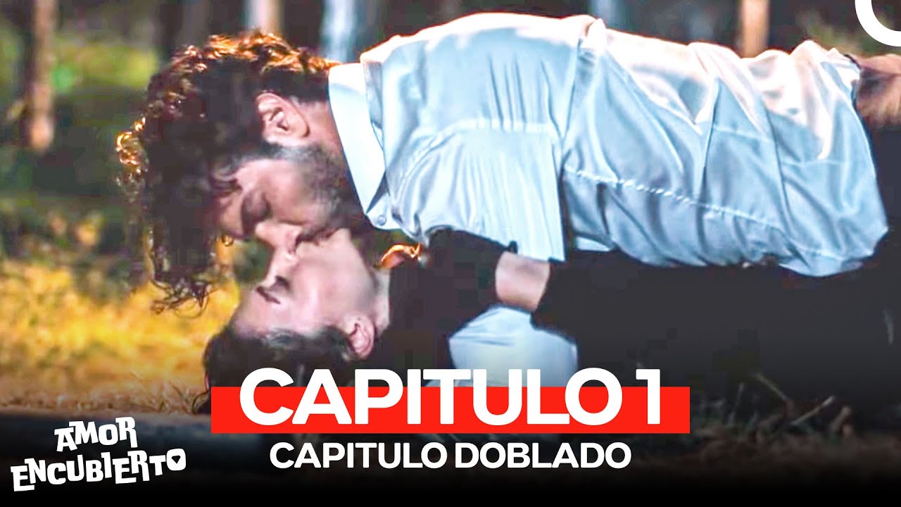 Amor Encubierto Capitulo 1